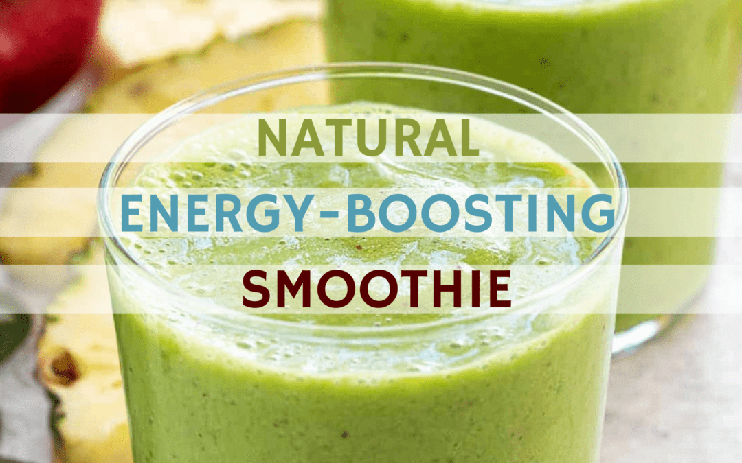 Natural Energy-Boosting Smoothie